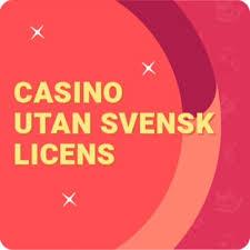 Casinon Utan Svensk Licens Vad Du Behöver Veta